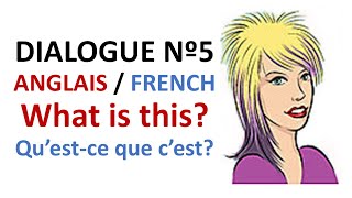 Dialogue 5  English French Anglais Français  What is this  that  Questce que cest [upl. by Asital]