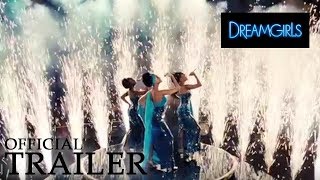 DREAMGIRLS  Official Trailer [upl. by Bruner]