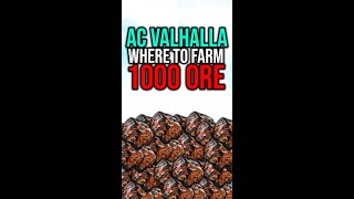 AC Valhalla 1000 IRON ORE in 15 MIN  Where to farm Iron Ore in Assassins Creed Valhalla [upl. by Domenico]