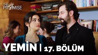 Yemin 17 Bölüm  The Promise Season 1 Episode 17 [upl. by Presber]