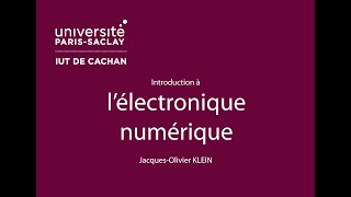 Introduction à lélectronique numérique [upl. by Esilehs]