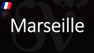 How to Pronounce Marseille French Pronunciation Native Speaker [upl. by Ruscher]