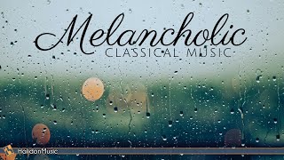 Sad Melancholic Classical Music [upl. by Stoops403]