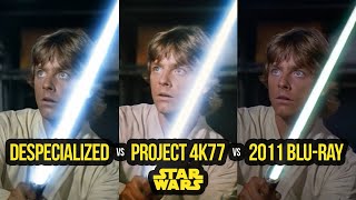 Despecialized vs Project 4K77 vs Star Wars Official 2011 BluRay [upl. by Gayn]