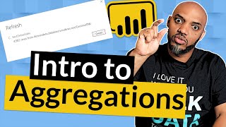 The How and Why of Power BI Aggregations [upl. by Dahsraf]