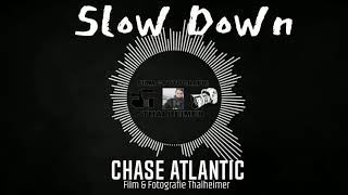 Slow Down  Chase Atlantic Bass Boosted [upl. by Mmada]