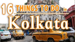 16 BEST THINGS TO DO IN KOLKATA Calcutta INDIA  KOLKATA TRAVEL GUIDE [upl. by Noimad523]