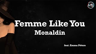 Monaldin  Femme Like You  Lyrics [upl. by Der]