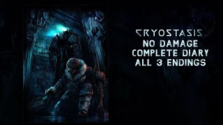 Cryostasis Sleep of Reason No Damage Complete Diary All 3 Endings 4K [upl. by Corson]