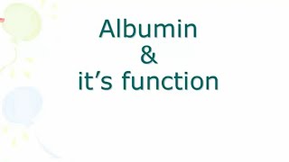 Functions of albumin [upl. by Idnaj]