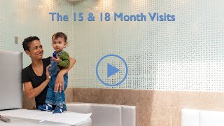 Tribeca Pediatrics Well Visit Series The 15 and 18 Month Visits [upl. by Williamsen213]