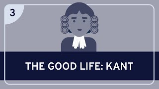 PHILOSOPHY  The Good Life Kant HD [upl. by Kasevich884]