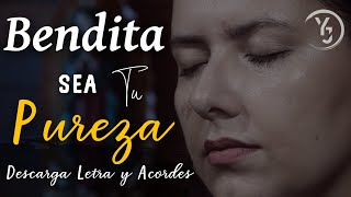 Bendita sea tu Pureza Letra y Acordes  YULI Y JOSH  MÚSICA CATÓLICA [upl. by Sauncho681]