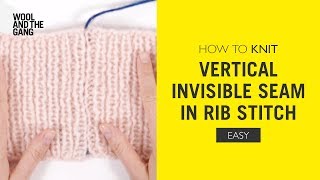 How To Knit Vertical Invisible Seam in Rib Stitch [upl. by Malena]