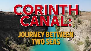 Corinth Canal journey between two seas [upl. by Serafine]