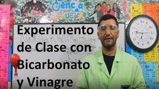 Didáctica de la Química Experimento de Clase con Bicarbonato y Vinagre [upl. by Sueaddaht]