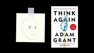 THINK AGAIN by Adam Grant  Core Message [upl. by Itsym]