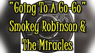 quotGoing To A GoGoquot  Smokey Robinson And The Miracles lyrics [upl. by Gal]