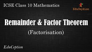 Remainder and Factor Theorem  Factorisation  Class 10 Mathematics [upl. by Aowda177]