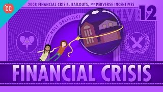 How it Happened  The 2008 Financial Crisis Crash Course Economics 12 [upl. by Enalb]