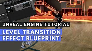 Unreal Engine  Level Transition Blueprint Tutorial  Virtual Production Tutorial [upl. by Niamert465]