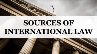 Sources of international law  LexIcon [upl. by Nylirac226]