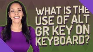 What is the use of Alt Gr key on keyboard [upl. by Aseek]