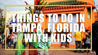 7 Amazing Things to do in Tampa Florida with Kids [upl. by Adoh305]