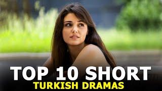 Top 10 Short Turkish Drama Series Limited to 16 Episodes [upl. by Maynard563]