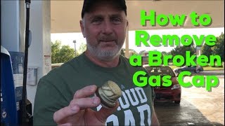 How to Remove a Broken Gas Cap EASY DIY [upl. by Castro]