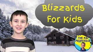 Blizzards for Kids  35 Grade Science Lesson [upl. by Ertsevlis]