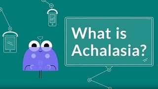 What is Achalasia Causes Symptoms and Treatments [upl. by Onaireves895]