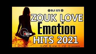 Mix ZOUK LOVE  Émotion HITS 2021 [upl. by Aenel]