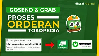 Terbaru  Cara Mudah Proses Pesanan Tokopedia Dengan GOJEK  GRAB [upl. by Enaud]