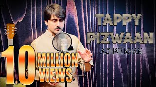 Pewzan Tappaezy Azhar Khan 2020 Tappy [upl. by Onitnerolf]