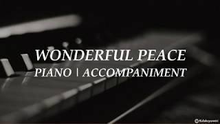 Wonderful Peace  Piano  Hymn  Accompaniment  Lyrics [upl. by Sarchet]