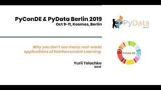 Yurii Tolochko Why you dont see many realworld applications of  PyData Berlin 2019 [upl. by Blight]