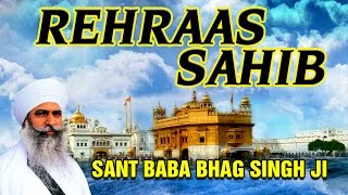 Raehras Sahib  Sant Baba Bhag Singh Ji  Japji Sahib Raehras Sahib [upl. by Emearg651]