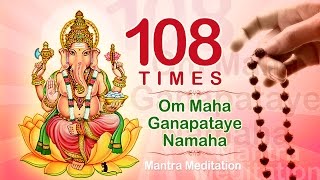 OM MAHA GANAPATAYE NAMAHA  108 Times  Chanting Mantra Blessing for Wealth amp Prosperity [upl. by Orson659]