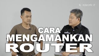 10 Cara Mengamankan Router MikroTik [upl. by Stace]