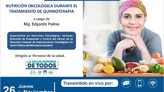 NUTRICIÓN ONCOLÓGICA DURANTE EL TRATAMIENTO DE QUIMIOTERAPIA [upl. by Avahc]