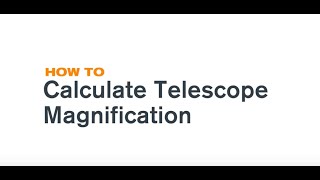 How To Calculate Telescope Magnification [upl. by Waverley]