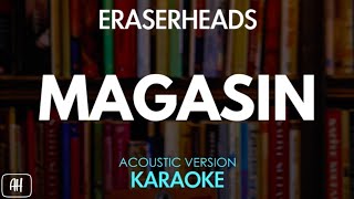 Eraserheads  Magasin KaraokeAcoustic Version [upl. by Auhsaj]