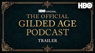 The Official Gilded Age Podcast  HBO [upl. by Marou211]