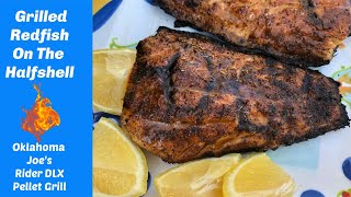 Grilled Redfish On The Halfshell OKJ Rider DLX Pellet Grill [upl. by Borer198]