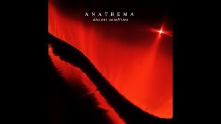 Anathema  Distant Satellites Full Album [upl. by Nesilla759]