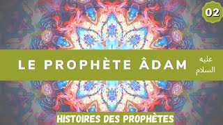 Adam le premier ProphèteHistoire des prophètes22 [upl. by Nodnelg]