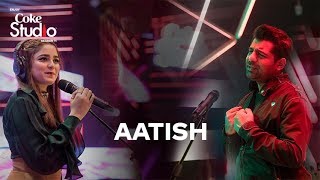 Coke Studio Season 11 Aatish Shuja Haider and Aima Baig [upl. by Nirret]