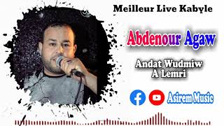 Abdenour Agaw 🎶📀  Andat Wudmiw A Lemri 📀🎶 Meilleur Live Kabyle AsiremMusic [upl. by Stuppy333]