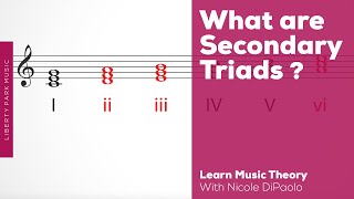 What is a Secondary Triad  Music Theory  Video [upl. by Htezzil]